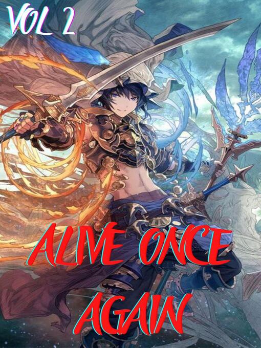 Title details for Alive Once Again Vol 2 by Manga World - Available